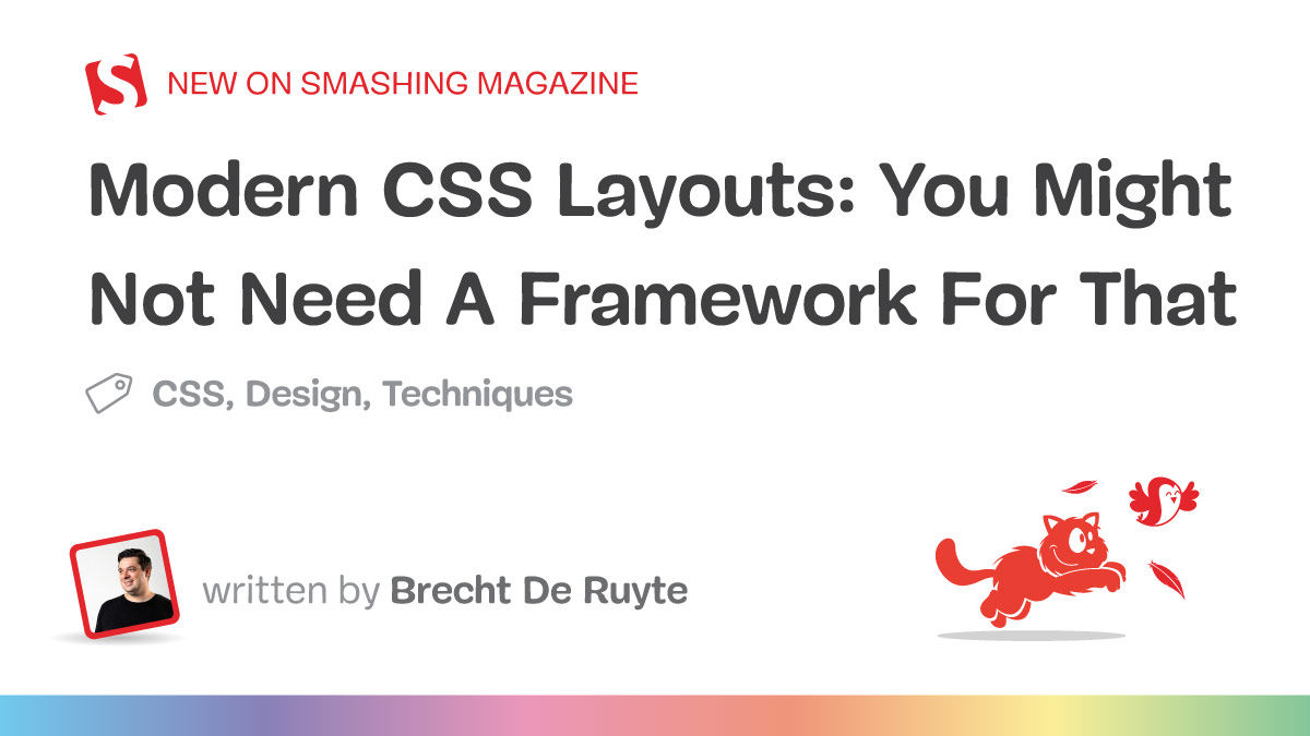 Modern CSS Layouts: You Might Not Need A Framework For That — Smashing Magazine