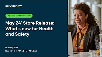 May 24' Store Release: What's new for Health and Safety