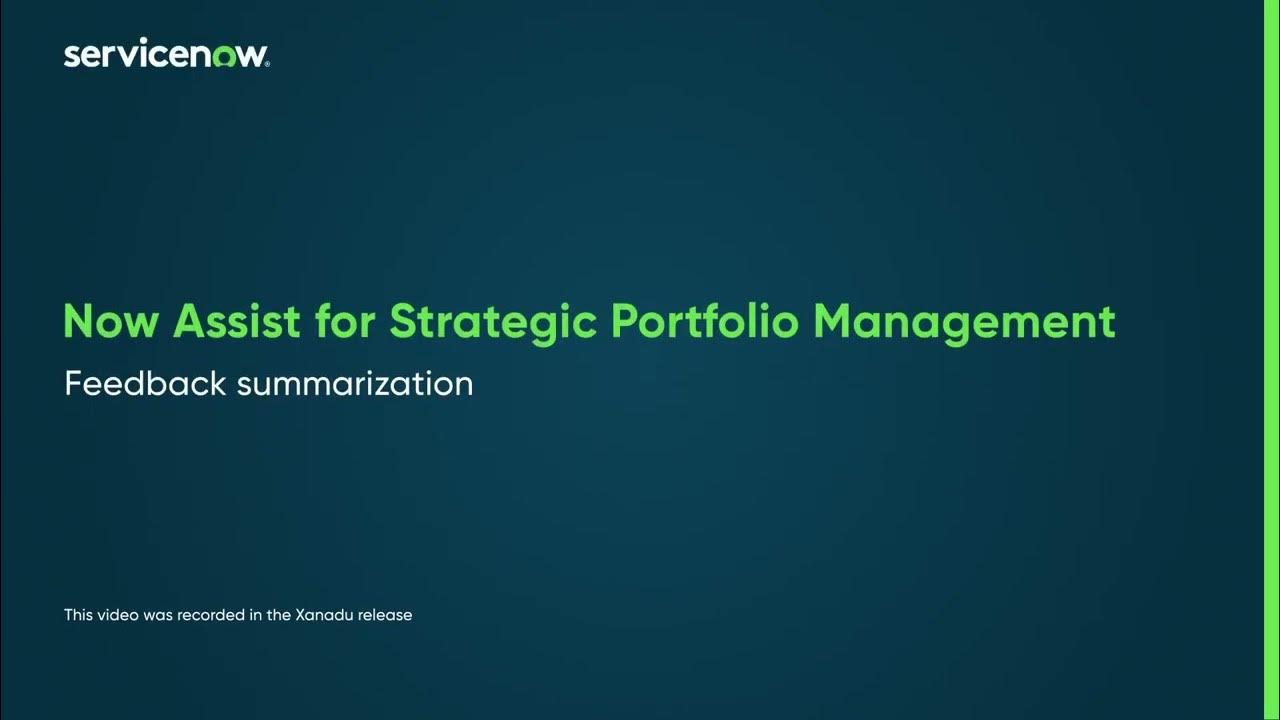 Now Assist for Strategic Portfolio Management | Feedback summarization