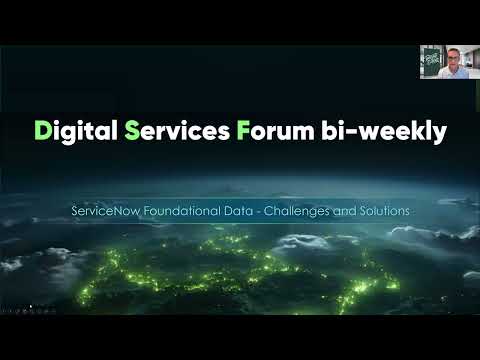 ServiceNow Foundational Data - Challenges and Solutions - Recorded June 6th 2024