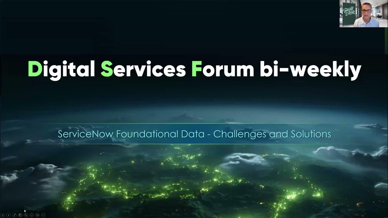 ServiceNow Foundational Data Challenges and Solutions - Recorded June 6th 2024