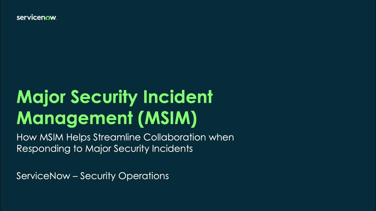 How ServiceNow MSIM Helps Streamline Collaboration When Dealing With Major Security Incidents