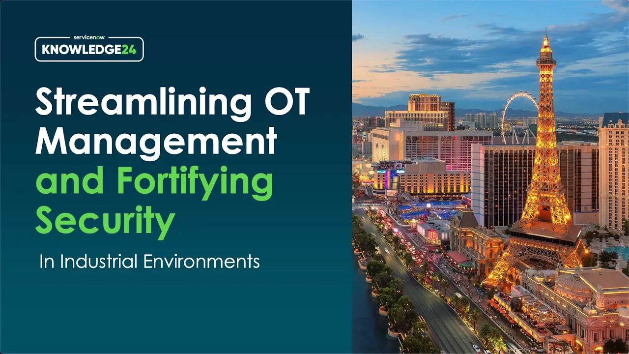 Streamline OT Management and Fortify Security in Industrial Environments