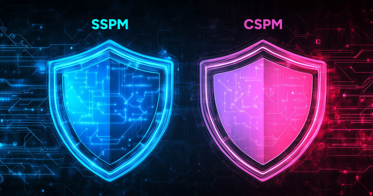 SSPM vs. CSPM: What’s the Difference & Which Do You Need?
