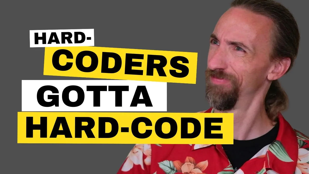 Hard-coders gotta hard code 🥩