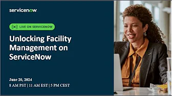 Unlocking Facility Management on ServiceNow