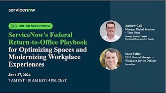 ServiceNow's Federal Return to Office Playbook for Optimizing Spaces and Modernizing Workplace Exper
