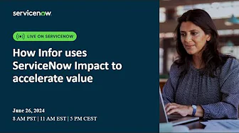 How Infor uses ServiceNow Impact to accelerate value