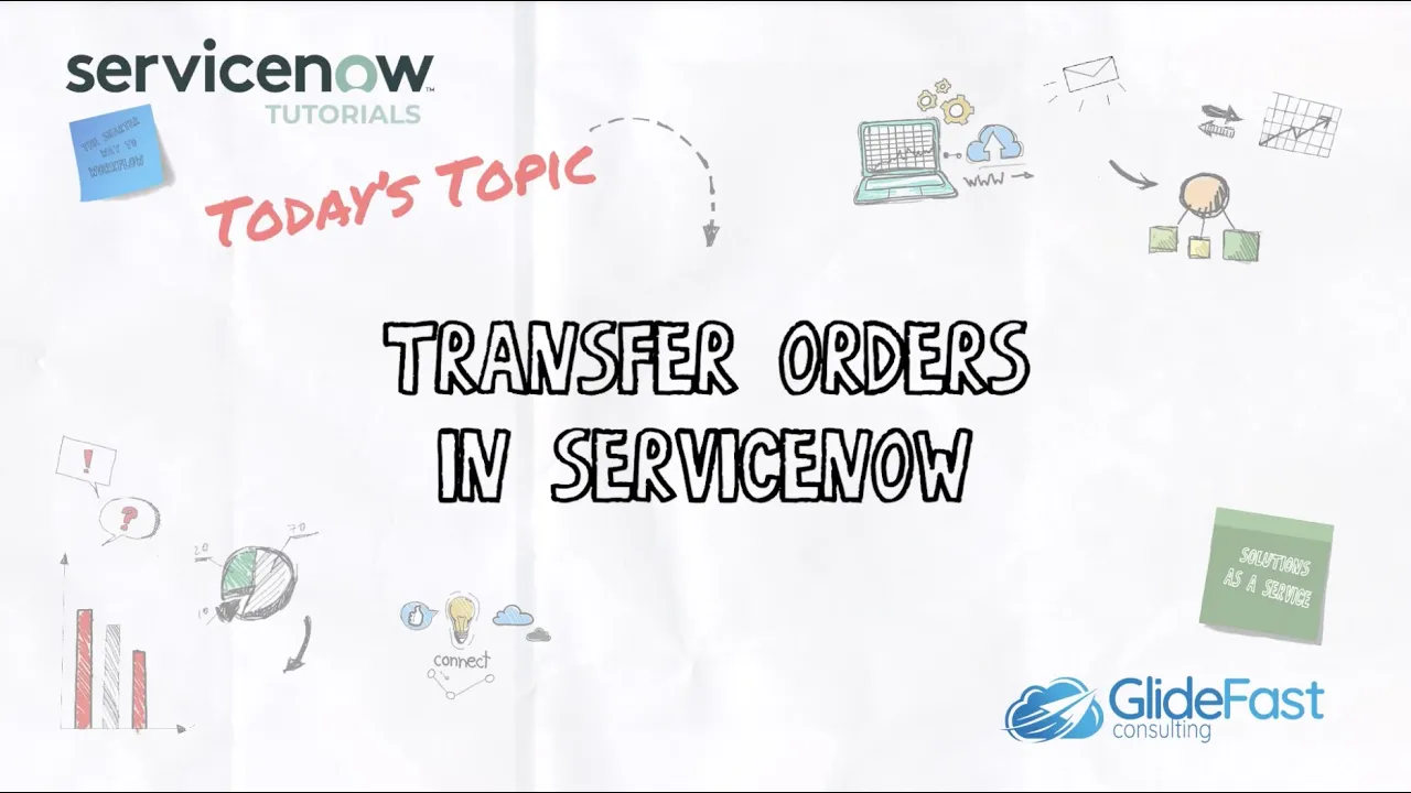 Transfer Orders in ServiceNow | ServiceNow Tutorials