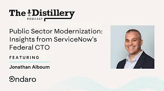 Public Sector Modernization: Insights from ServiceNow’s Federal CTO