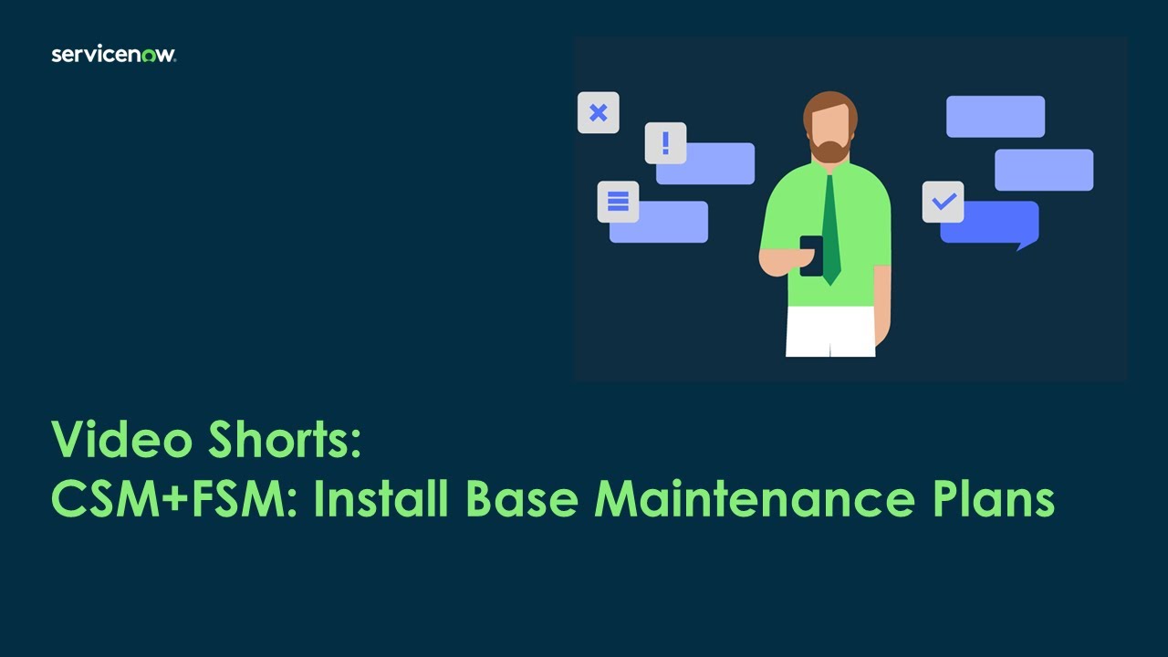 Video Short: CSM+FSM Install Base Maintenance