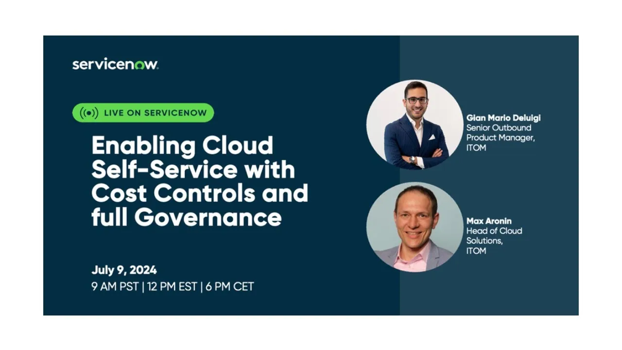 ITOM Visibility & Cloud Accelerate Academy Webinar: Enabling Cloud Self-Service with Cost Controls
