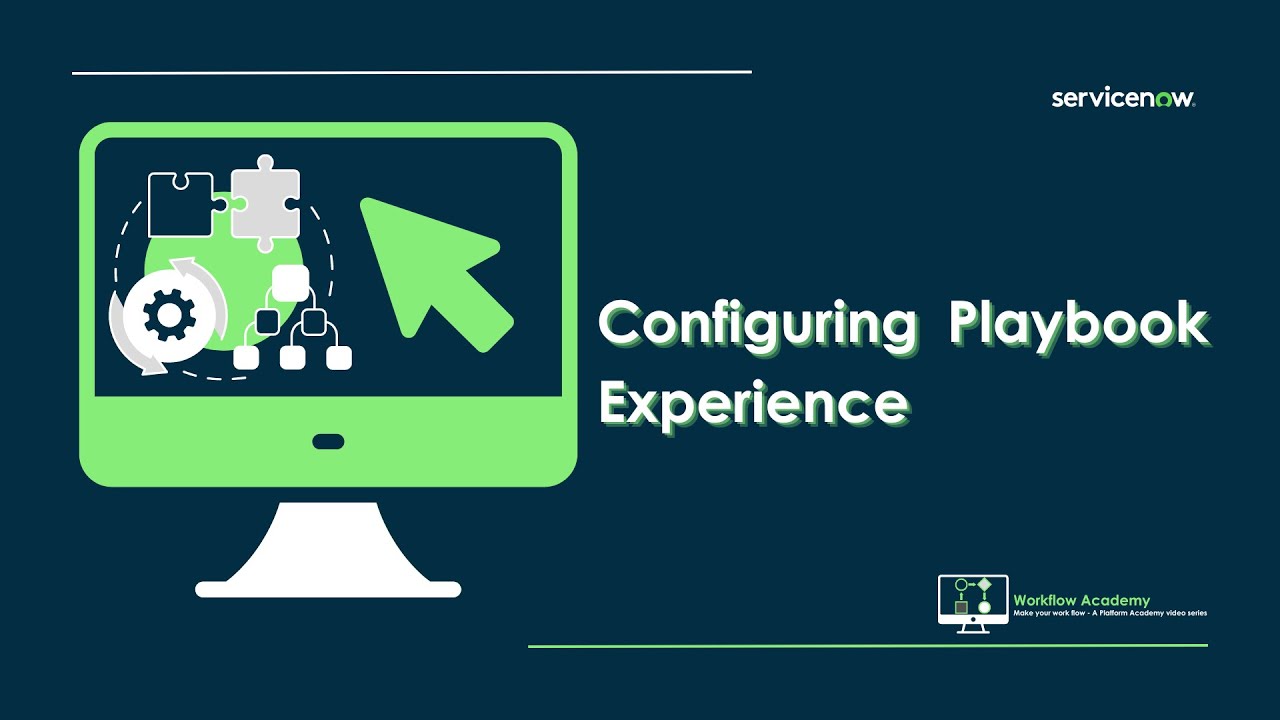 Configuring Playbook Experience - Workflow Academy #07 (July 11th, 2024)