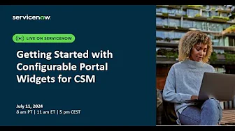 Getting Started with Configurable Portal Widgets for CSM
