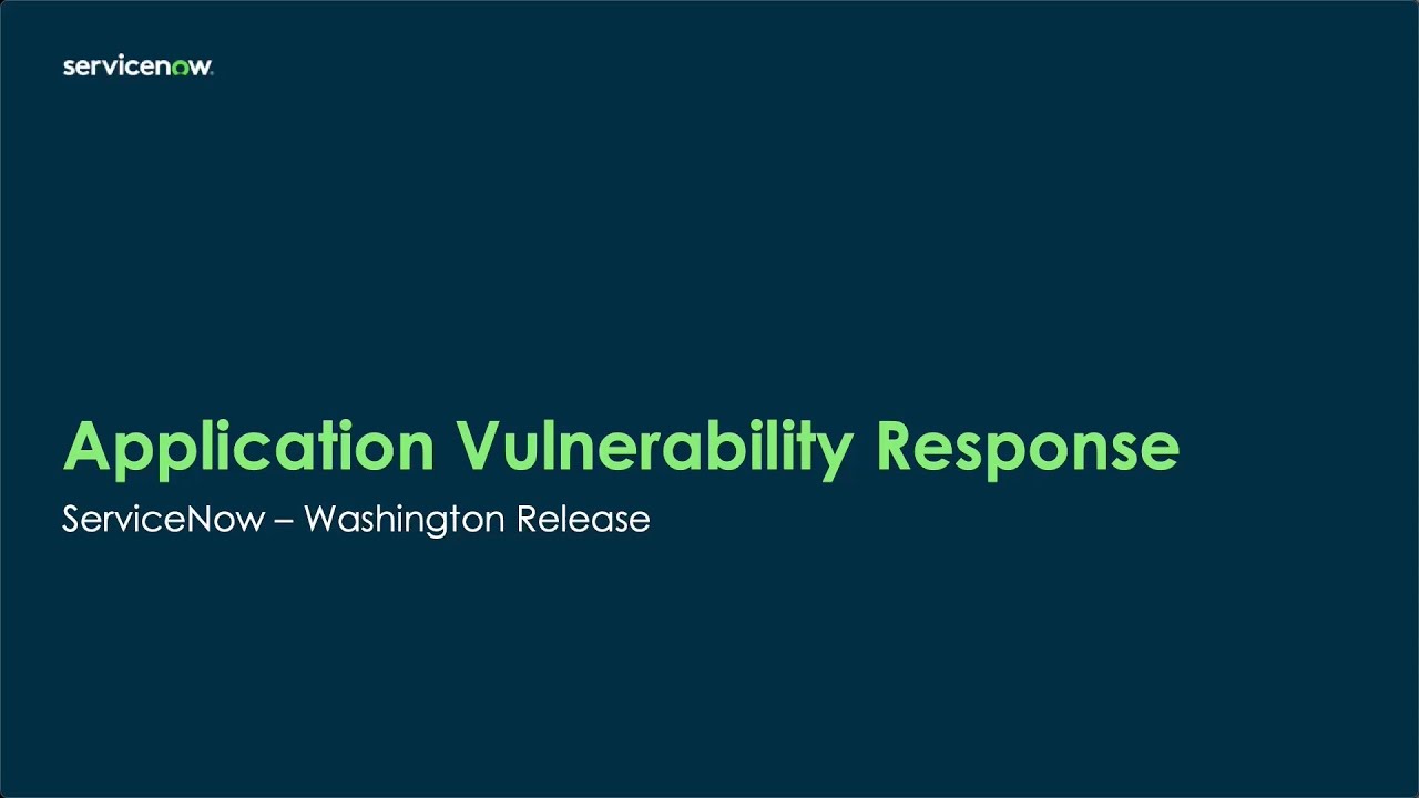 Application Vulnerability Response - Washington Release