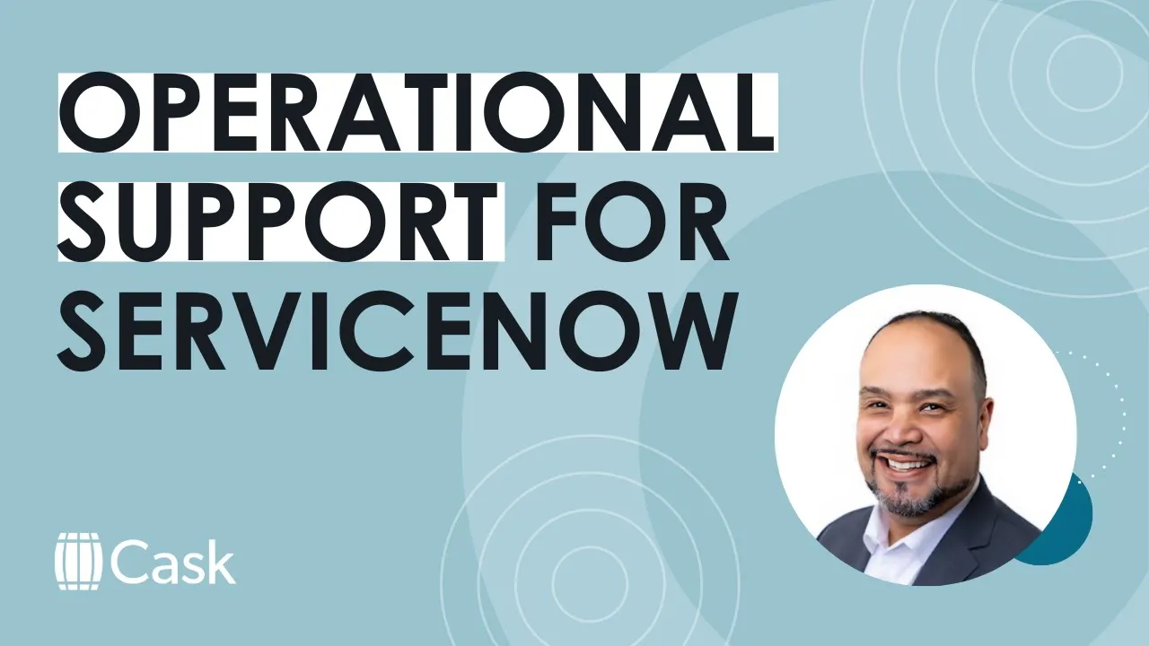 Effective operational support for a ServiceNow platform
