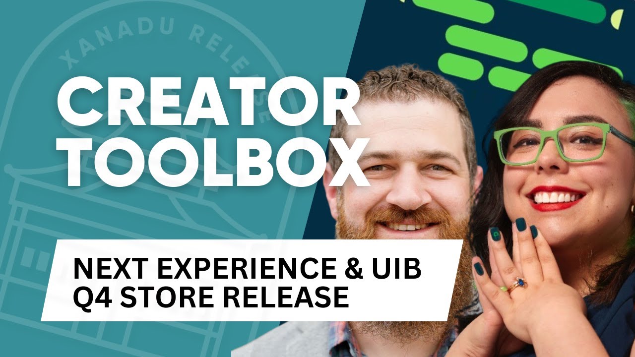 Next Experience & UIB Q4 Store Release w/Brad Tilton and MGOPW - ServiceNow Creator Toolbox
