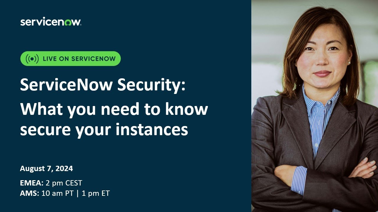 ServiceNow Security What you need to know secure your instances