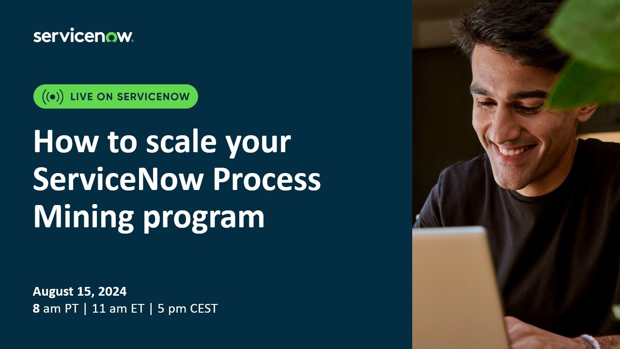 How to scale your ServiceNow Process Mining program