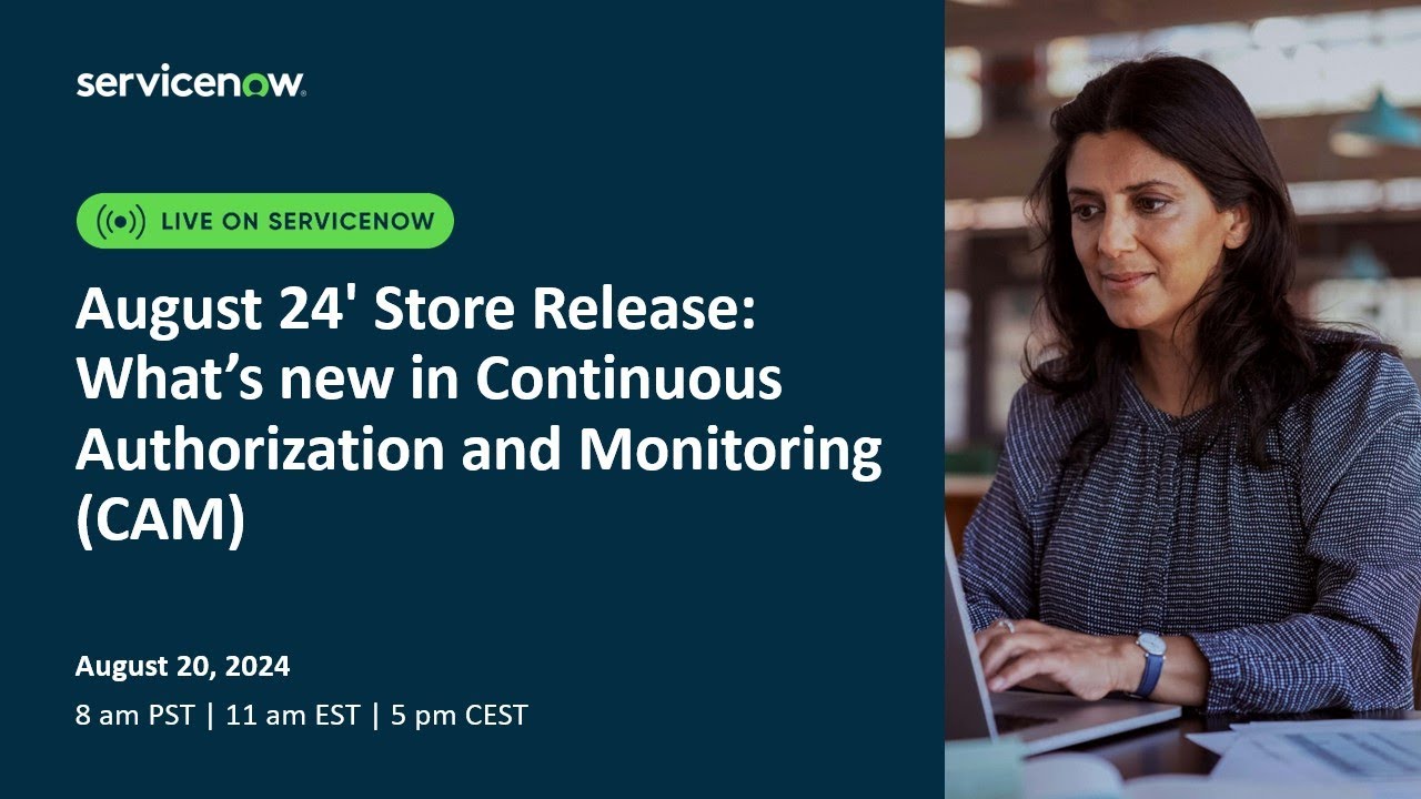 August 24' Store Release What’s new in Continuous Authorization and Monitoring CAM