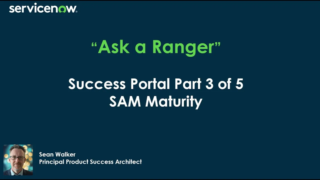Success Portal Part 3 of 5 - SAM Maturity