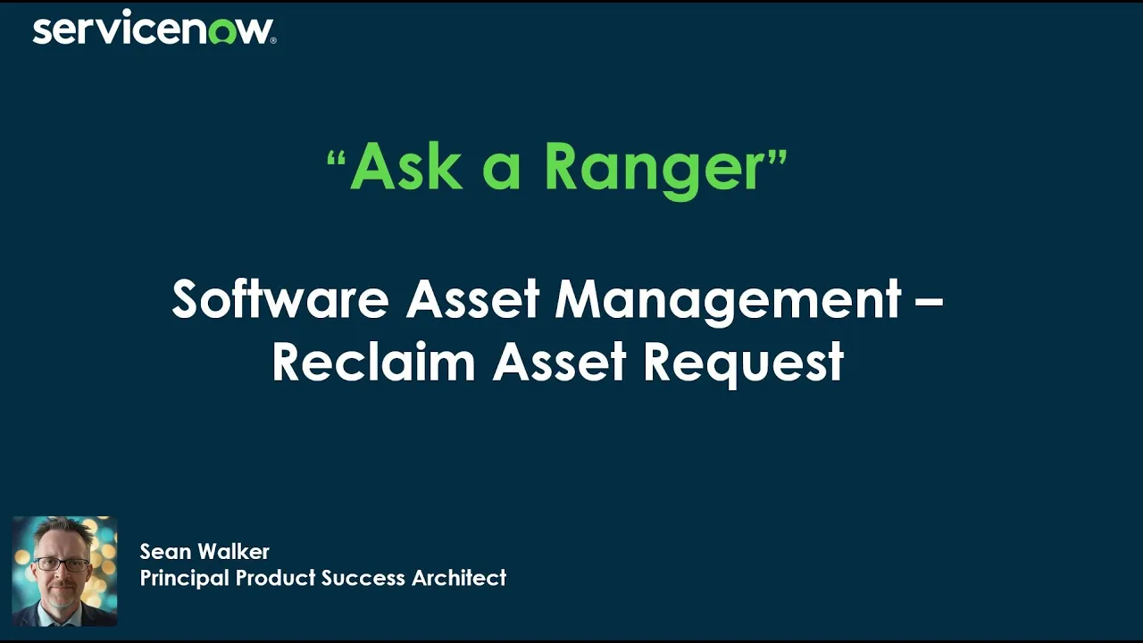 Software Asset Management - Reclaim Asset Request