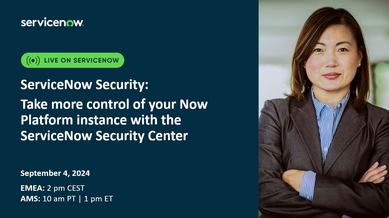 Take more control of your Now Platform instance with the ServiceNow Security Center