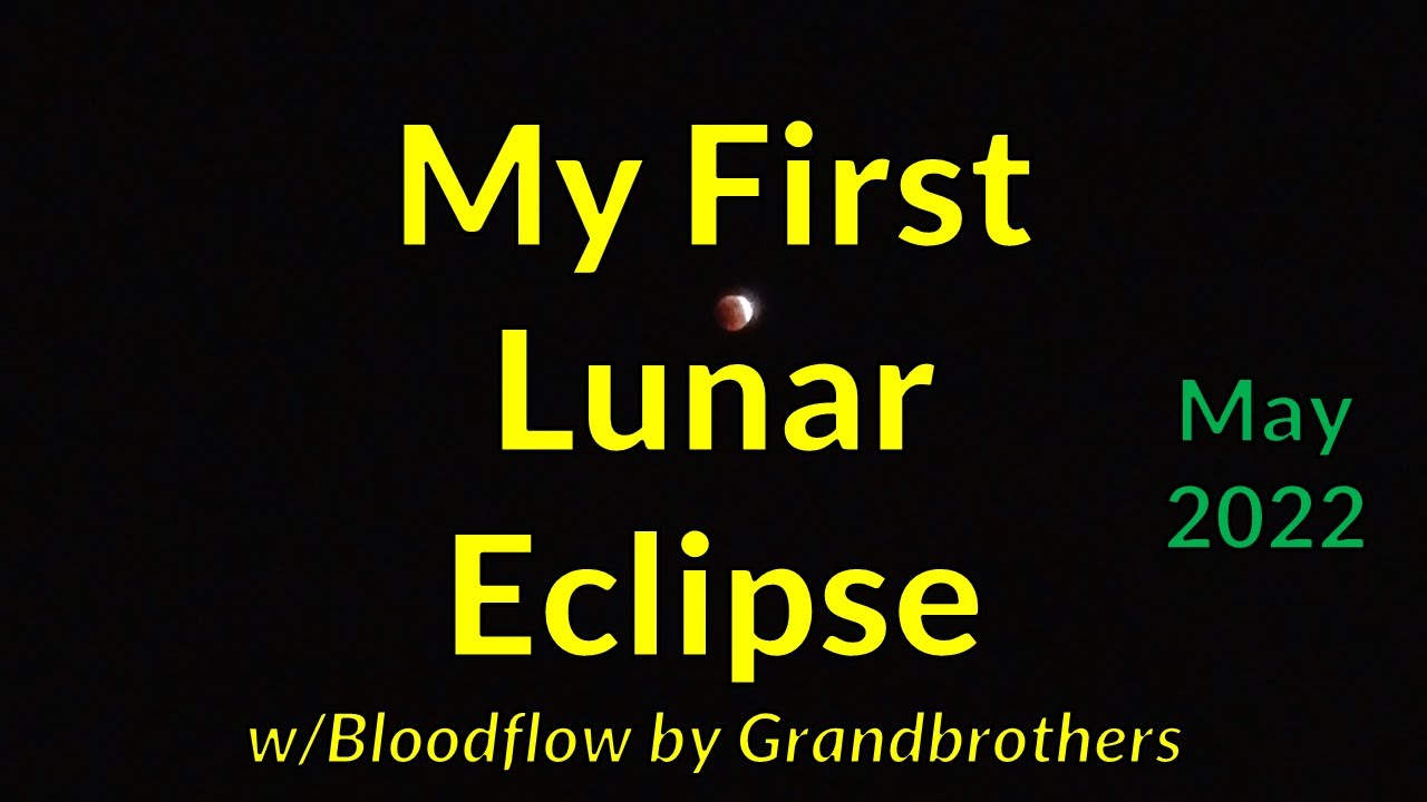Lunar Eclipse May 2022