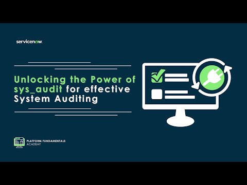 Platform Fundamentals Academy - January 16th, 2025 - Unlocking the Power of sys_audit
