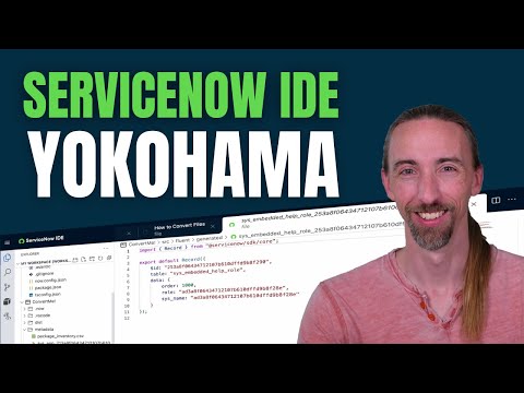 ServiceNow IDE New Features in Yokohama