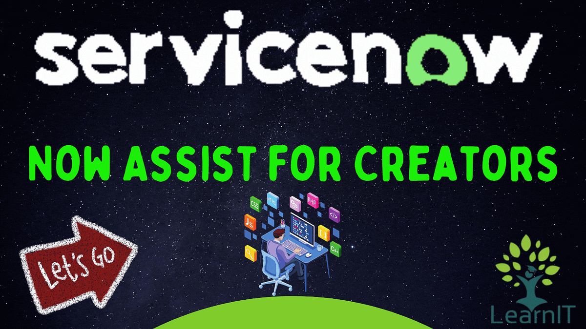 What is Now Assist for Creators in ServiceNow?