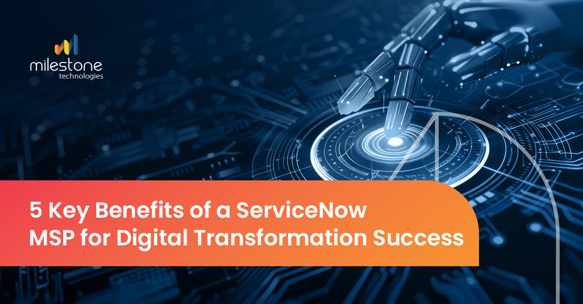 ServiceNow Managed Service Provider for Digital Transformation