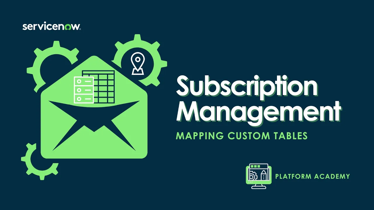 Platform Fundamentals Academy - Subscription Management "Mapping Custom Tables"