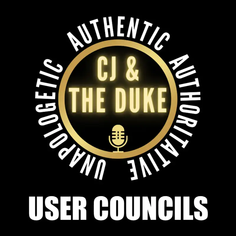 CJ & The Duke | The Power of User Councils for your ServiceNow Platform