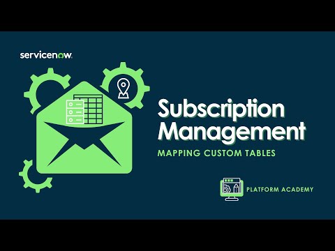 Platform Fundamentals Academy - September 19th, 2024 - Subscription Management "Mapping Custom Tables"