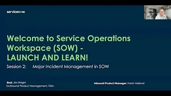 SOW Launch & Learn Series - Major Incident Management in SOW