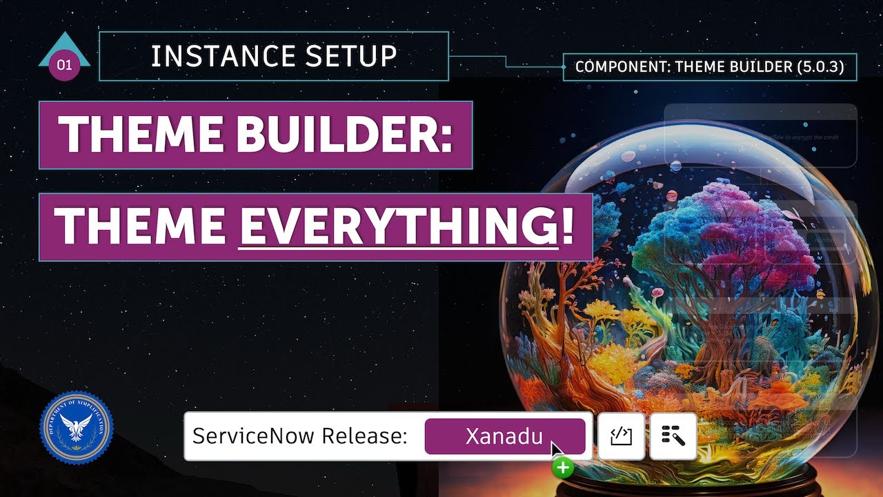 ServiceNow – Theme Builder: Theme Everything with v.5.0.3!