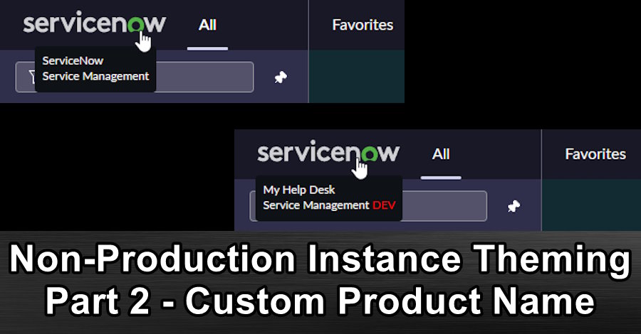 Non-Production Instance Theming Part 2 - Custom Product Name