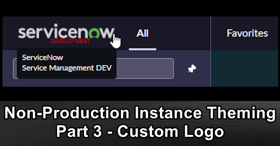 Non-Production Instance Theming Part 3 - Logo