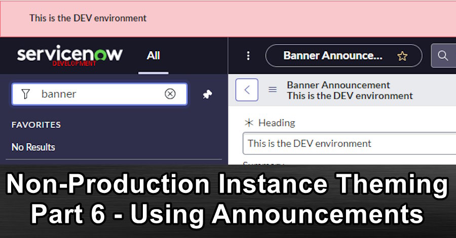 Non-Production Instance Theming Part 6 - Using Announcements