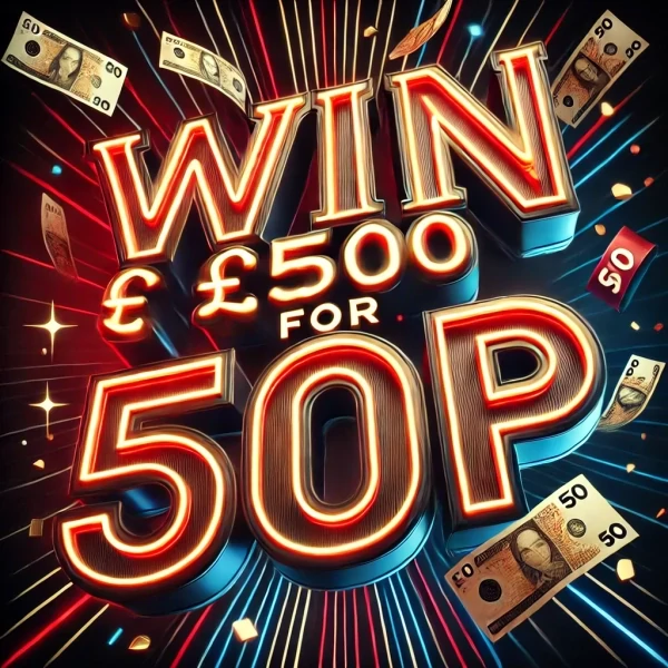🎉 Turn 50p into £500! 🎉 Grab your Tickets!! promotional image