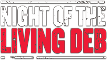 NIght of the living deb