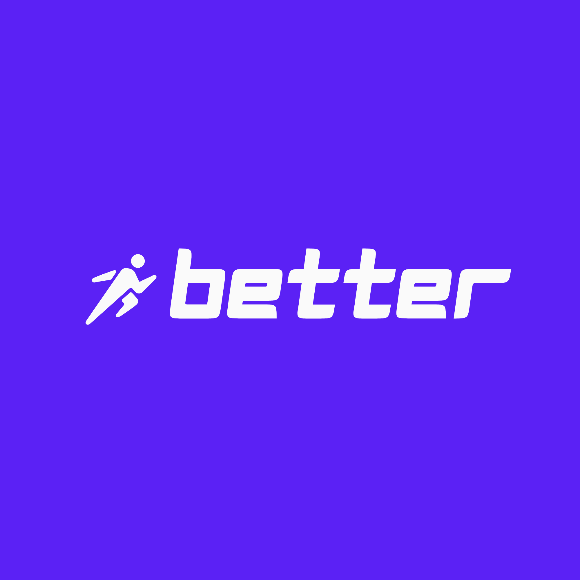 Better