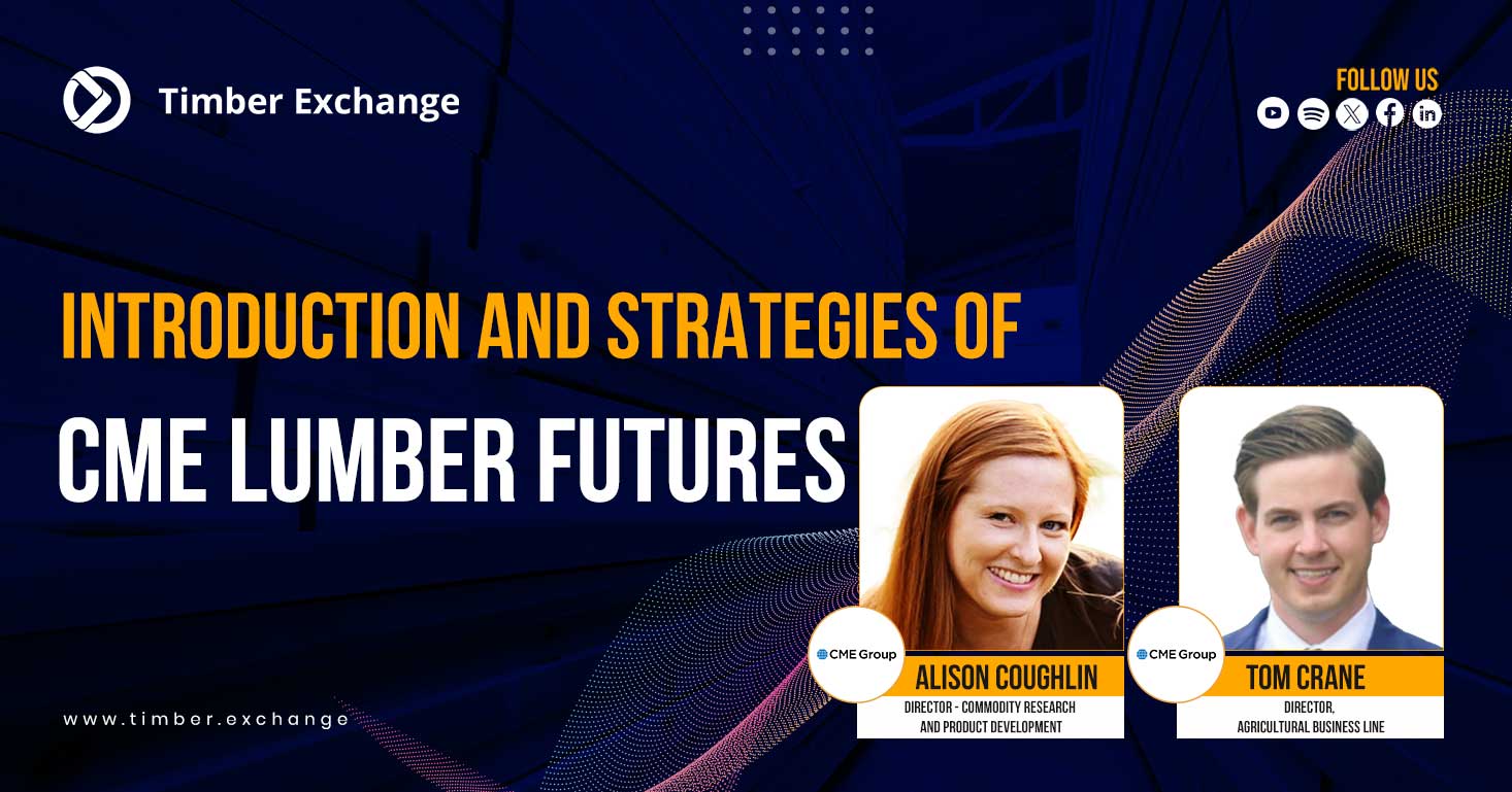Introduction & Strategies of CME Lumber Futures