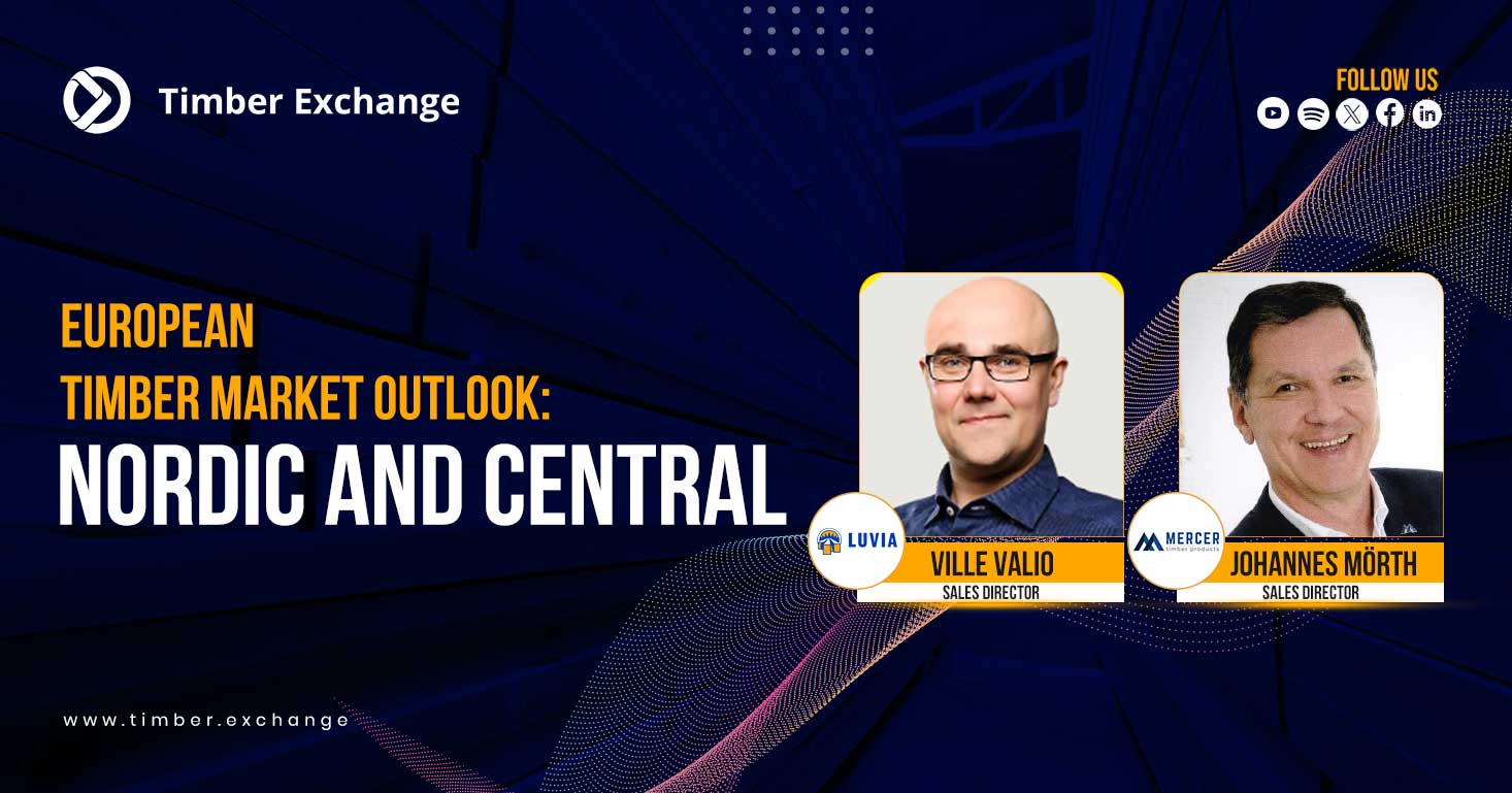 European Timber Market Outlook: Nordic and Central