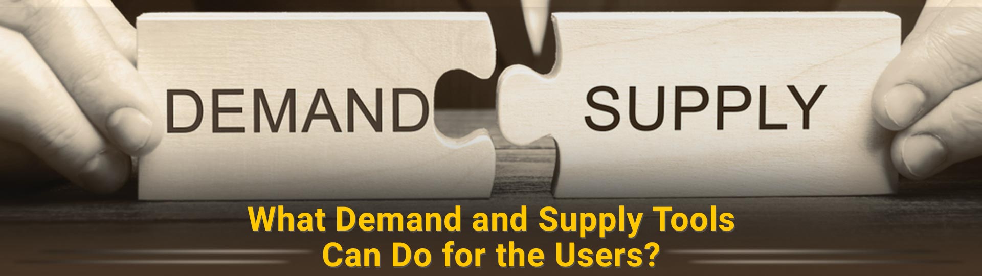 Demand and Supply Tools