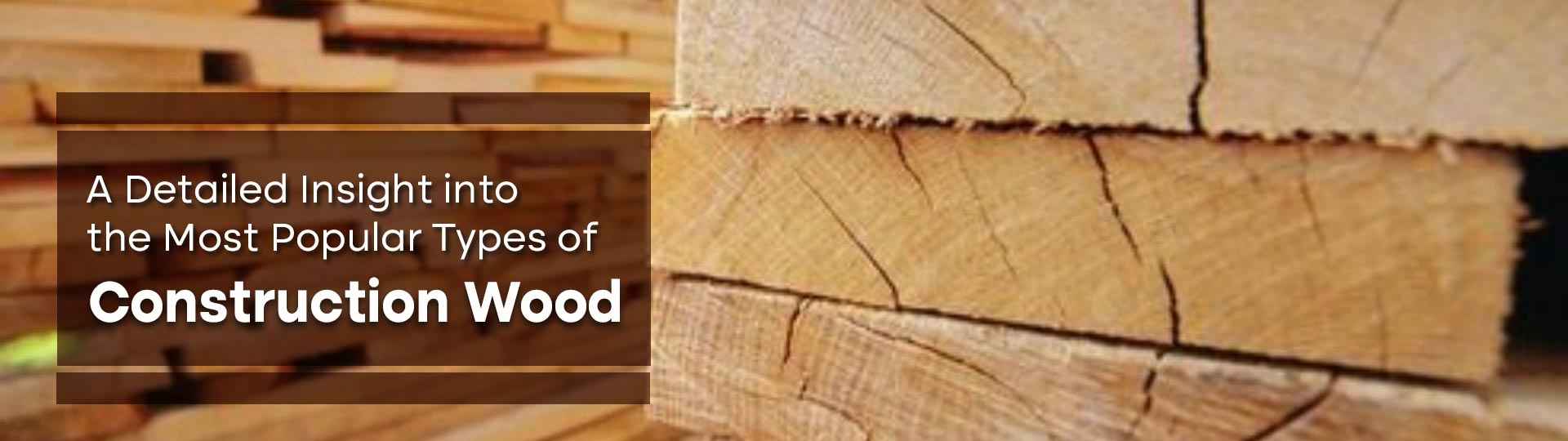 construction wood or lumber