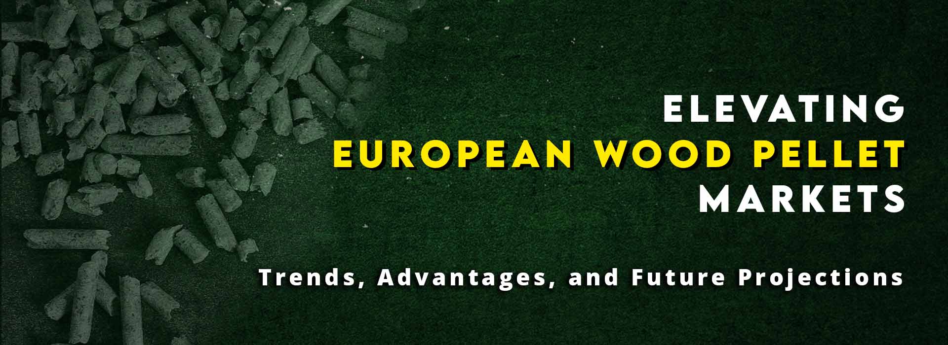 European Wood Pellet Markets