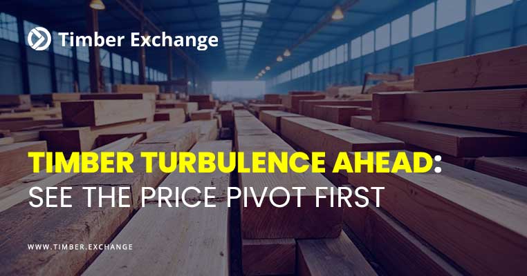 Timber Turbulence Ahead