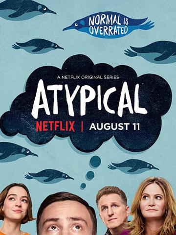 Сериал "Нетипичный" (2017)
